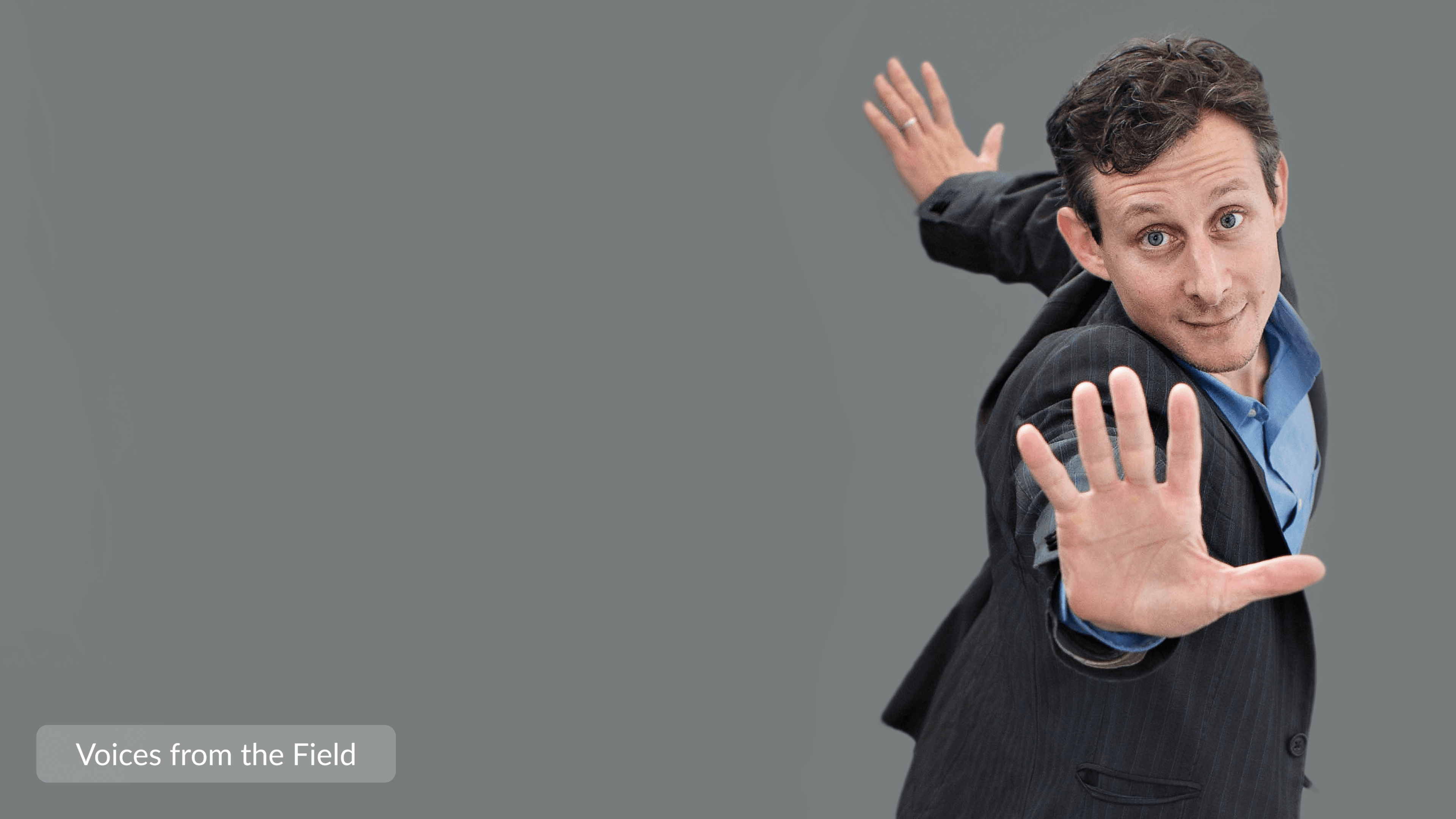 Voices from the Field: David Leventhal
