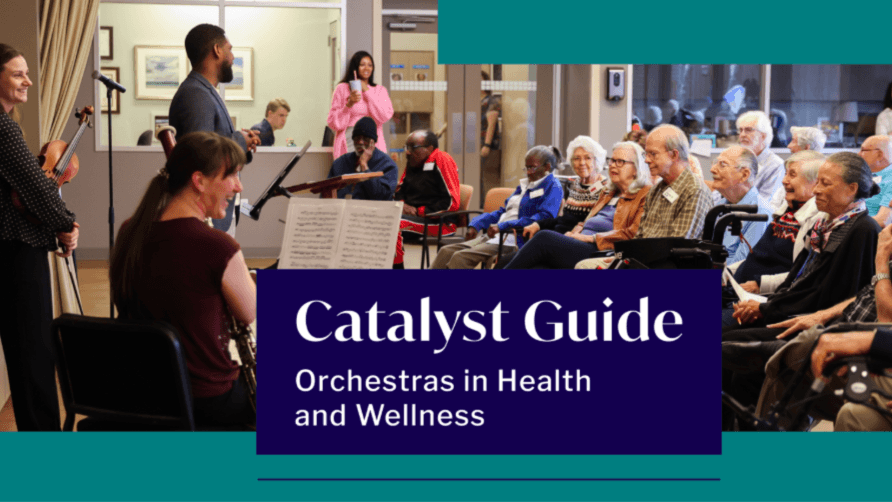 Catalyst Guide: Orchestras in Health and Wellness
